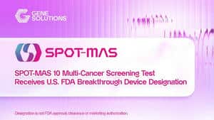 FDA Gennembrudsstatus Tildelt SPOT-MAS 10 Multi-Cancer Screeningstest